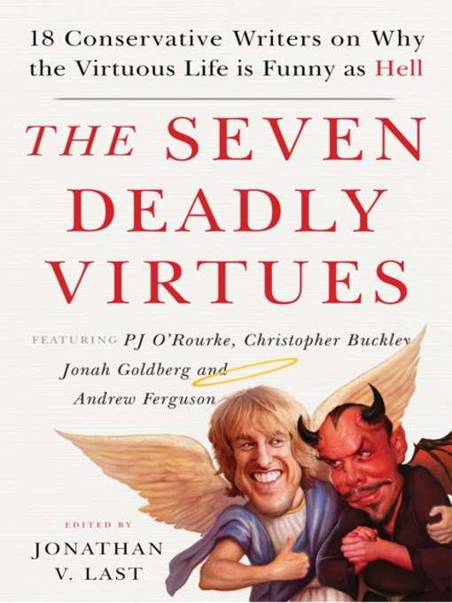 Title details for The Seven Deadly Virtues by Jonathan V. Last - Wait list